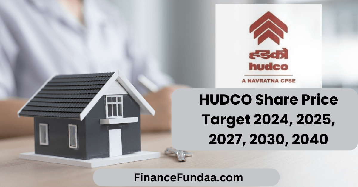 HUDCO Share Price Target 2024 2025 2027 2030 2040 FinanceFundaa