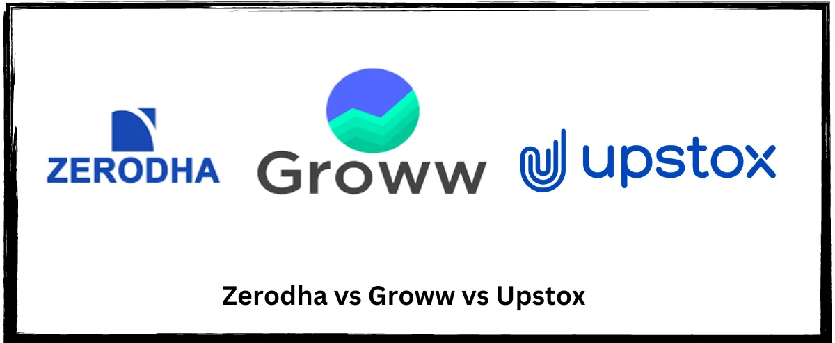 Zerodha vs Groww vs Upstox