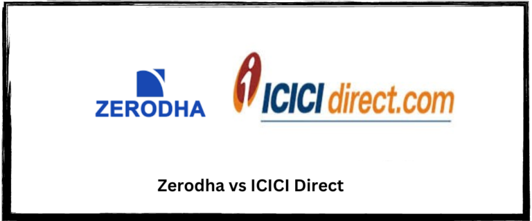 ICICI Direct vs Zerodha