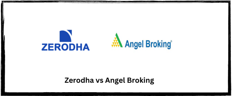 Zerodha vs Angel Broking