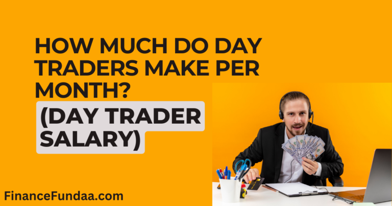 How Much Do Day Traders Make Per Month? | Can Intraday Make You Rich? | Day Trader Salary