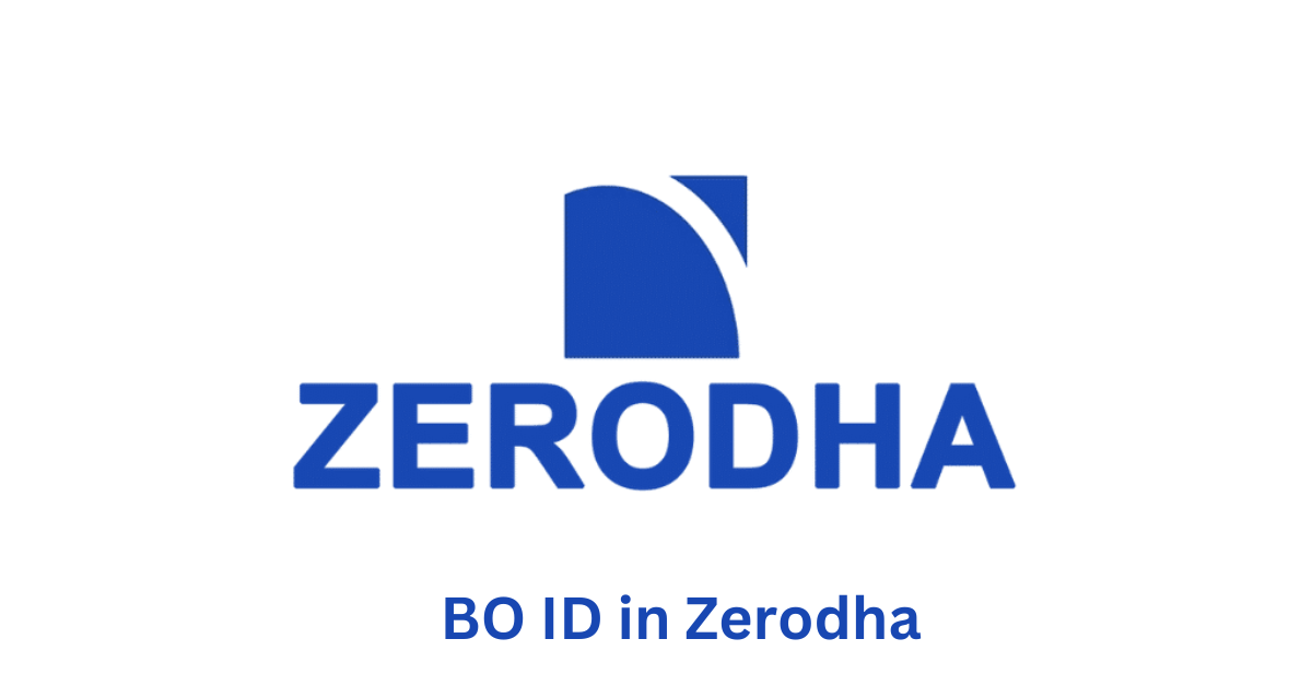 What is BO ID in Zerodha & How to Find The BO ID?
