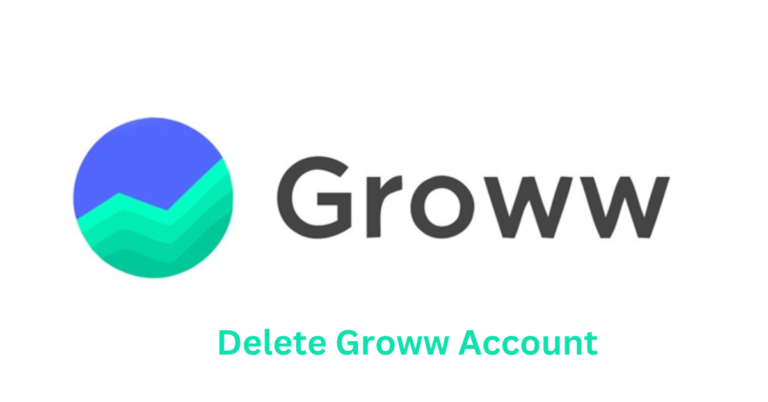 How to Delete Groww Account Quickly in 5 Min | Updated Process 2024