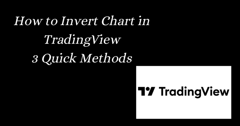 How to Invert Chart in TradingView 3 Quick Methods