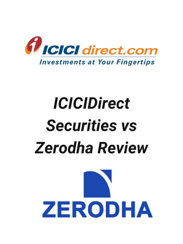 Icicidirect Vs Zerodha 2024 Which Broker Is Right For You 5651