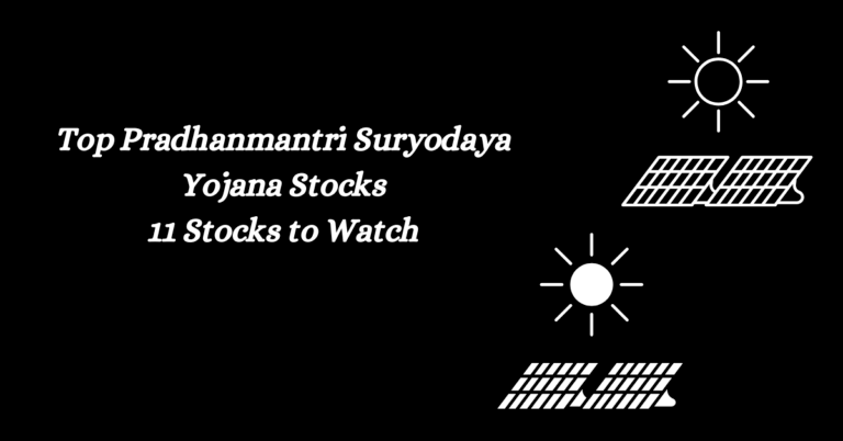 Top Pradhanmantri Suryodaya Yojana Stocks: 11 Stocks Picks Across 3 Key Sectors to Watch
