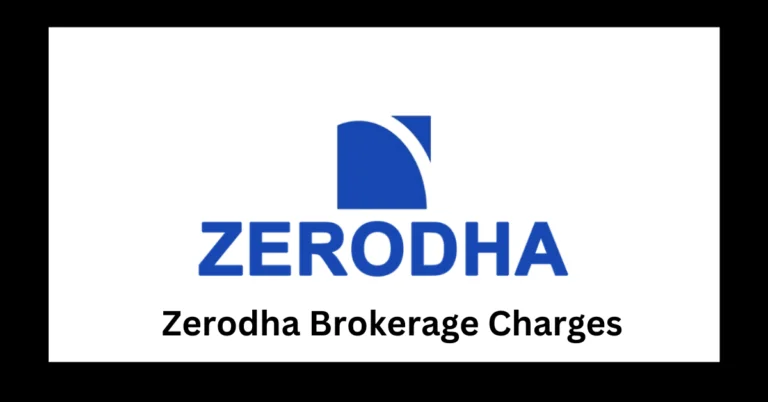 Zerodha Brokerage Charges, Fees, AMC, Transaction Charges 2024