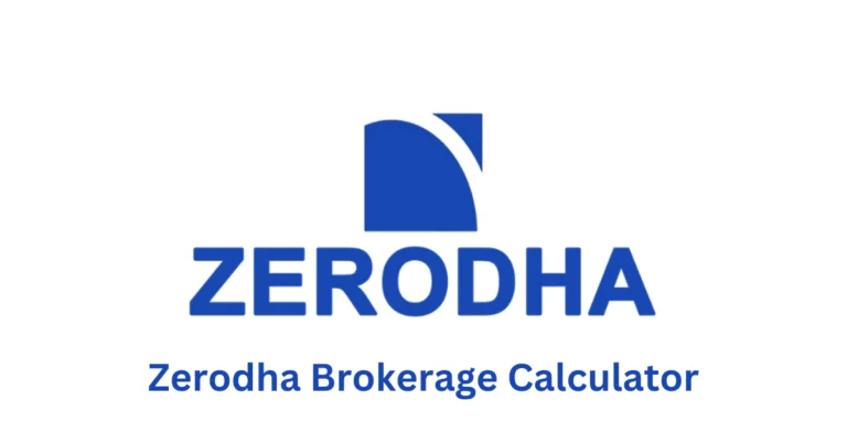 Zerodha Brokerage Calculator Free Intraday, Delivery, & F&O 2024