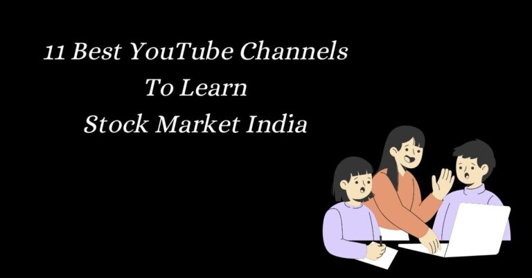 11 Best YouTube Channels for Stock Market India
