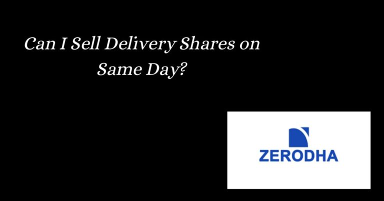 Can I Sell Delivery Shares on Same Day?