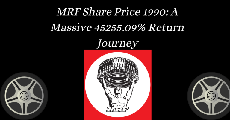 MRF Share Price 1990 A Massive 45255.09% Return Journey