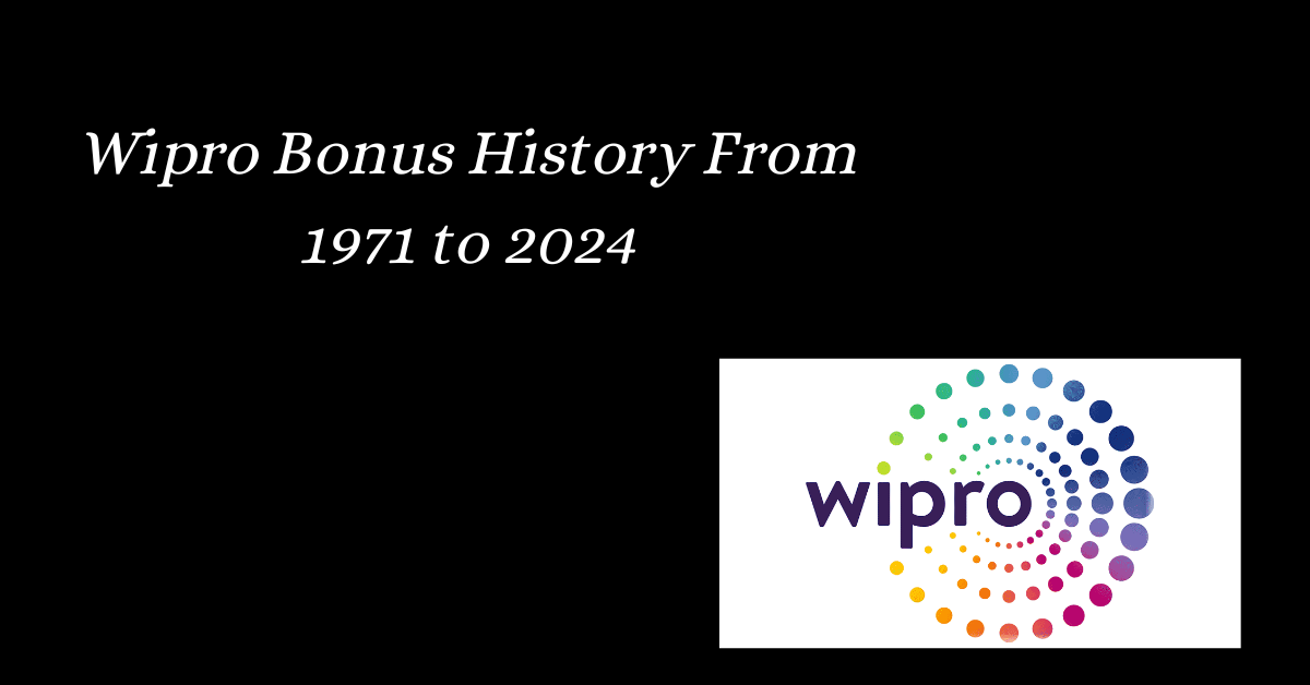 Wipro Bonus History From 1971 to 2024