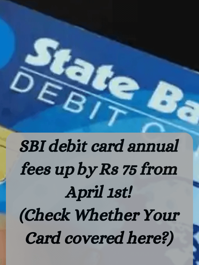 State Bank of India Debit Card Fee Increased