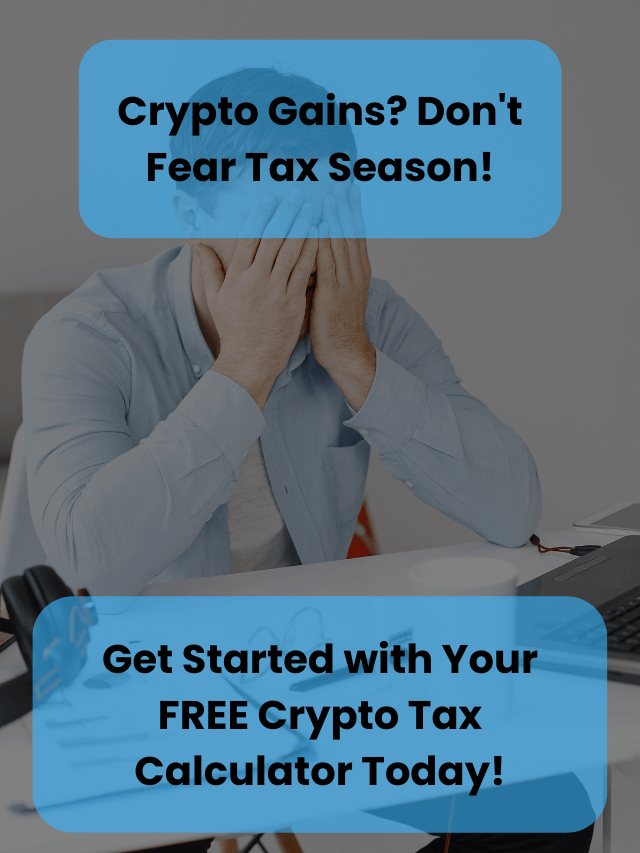 Get Started with Your Free Crypto Tax Calculator Today!
